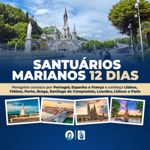 Santuários Marianos 12 dias