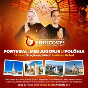 Pentecostes com instituto Hesed. Portugal, Medjugorje e Polônia 14 dias