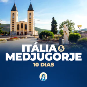 Itália e Medjugorje 10 dias